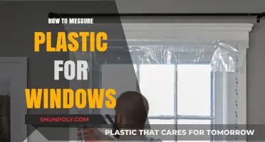 Measuring Plastic for Windows: A Step-by-Step Guide