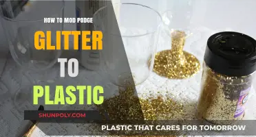 Glittering Plastic with Mod Podge: A Sparkling Guide