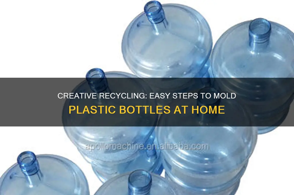 how to mold plastic bottles