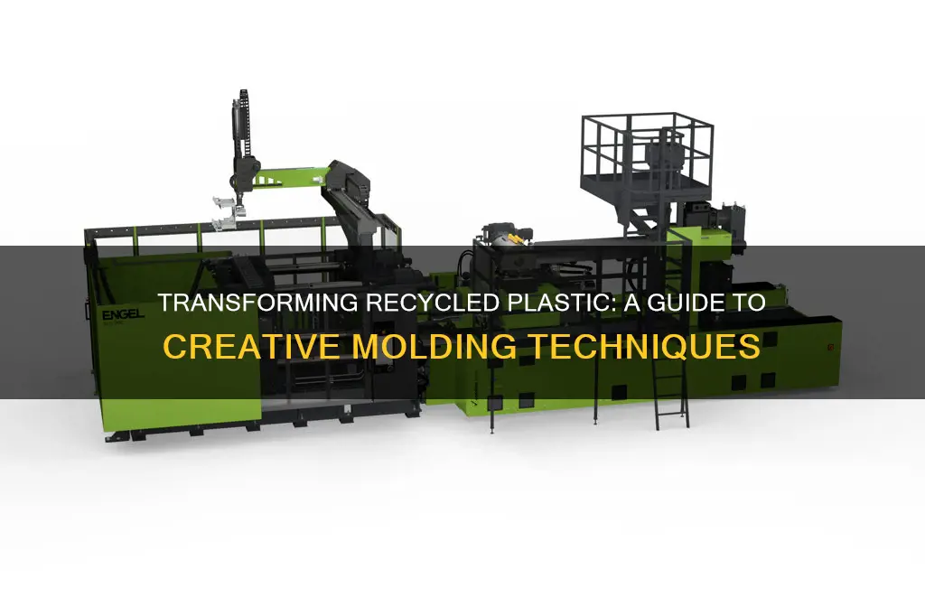 how to mold recycled plastic