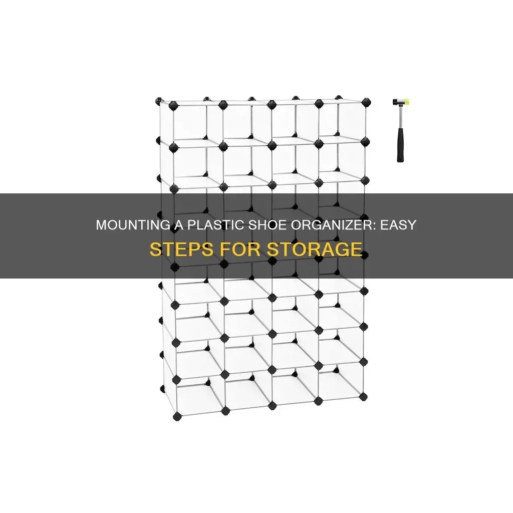 how to mount a plastic shoe organizer