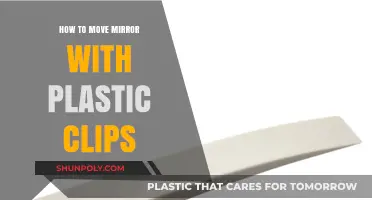 Efficiently Moving Mirrors with Plastic Clips