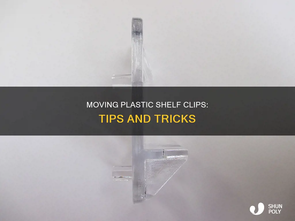 how to move plastic shelf clips