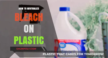Neutralizing Bleach on Plastic: Quick and Easy Guide