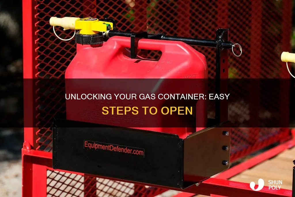 how to open a plastic gasoline container