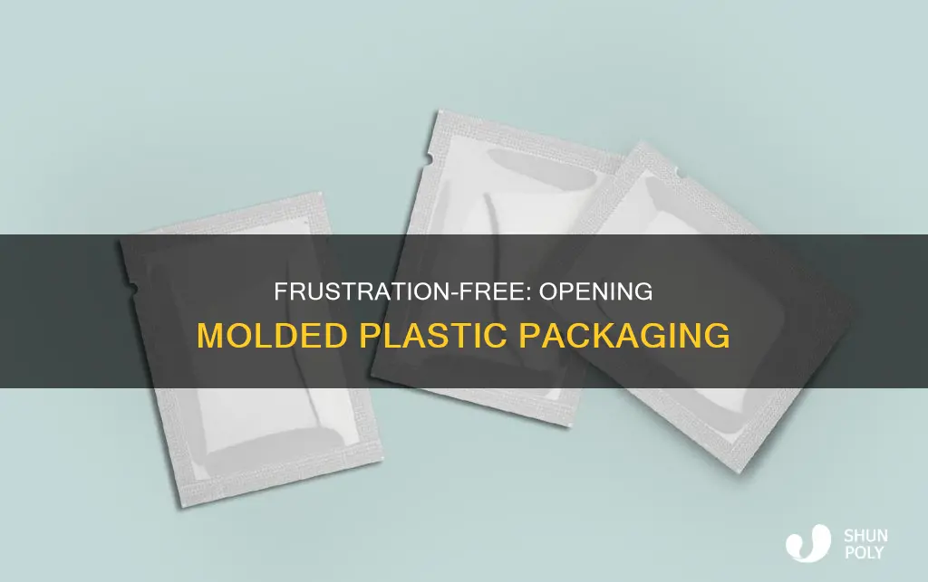 how to open molded plastic packaging