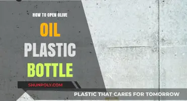 Easy Steps to Open Olive Oil Plastic Bottles Effortlessly