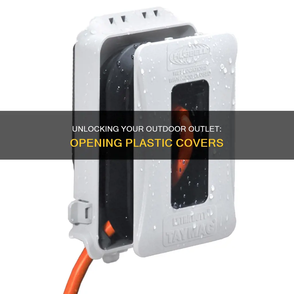 how to open plastic outdoor outlet cover