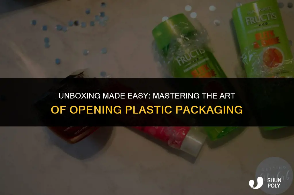 how to open plastic packaging