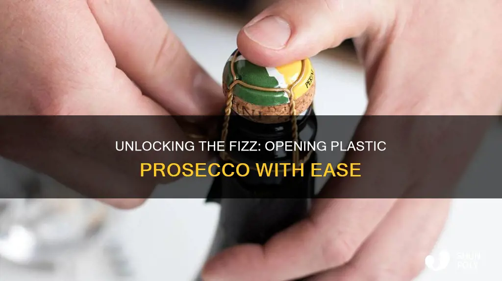 how to open plastic prosecco top