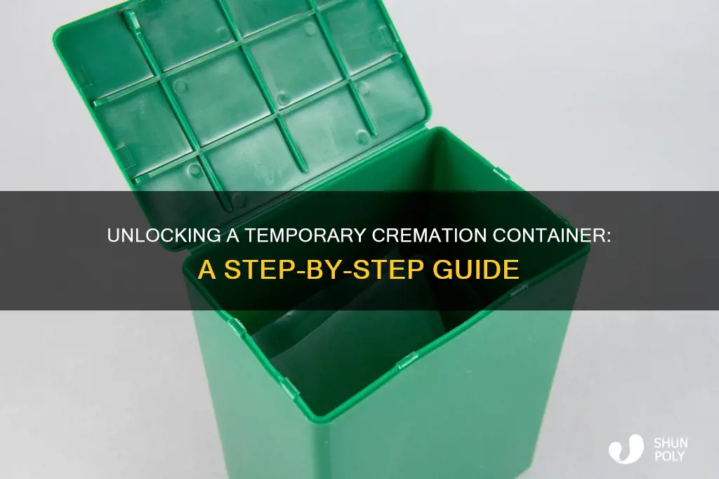 how to open plastic temporary cremation container
