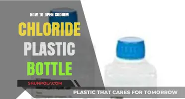 Easy Steps to Open Sodium Chloride Plastic Bottles Safely