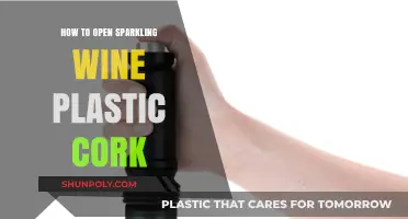 Opening Sparkling Wine: Plastic Cork Conundrum