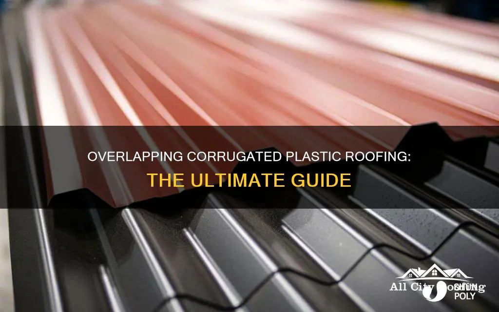 how to overlap corrugated plastic roofing