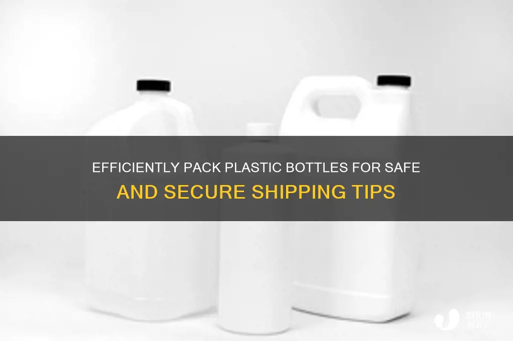how to pack plastic bottles for shipping