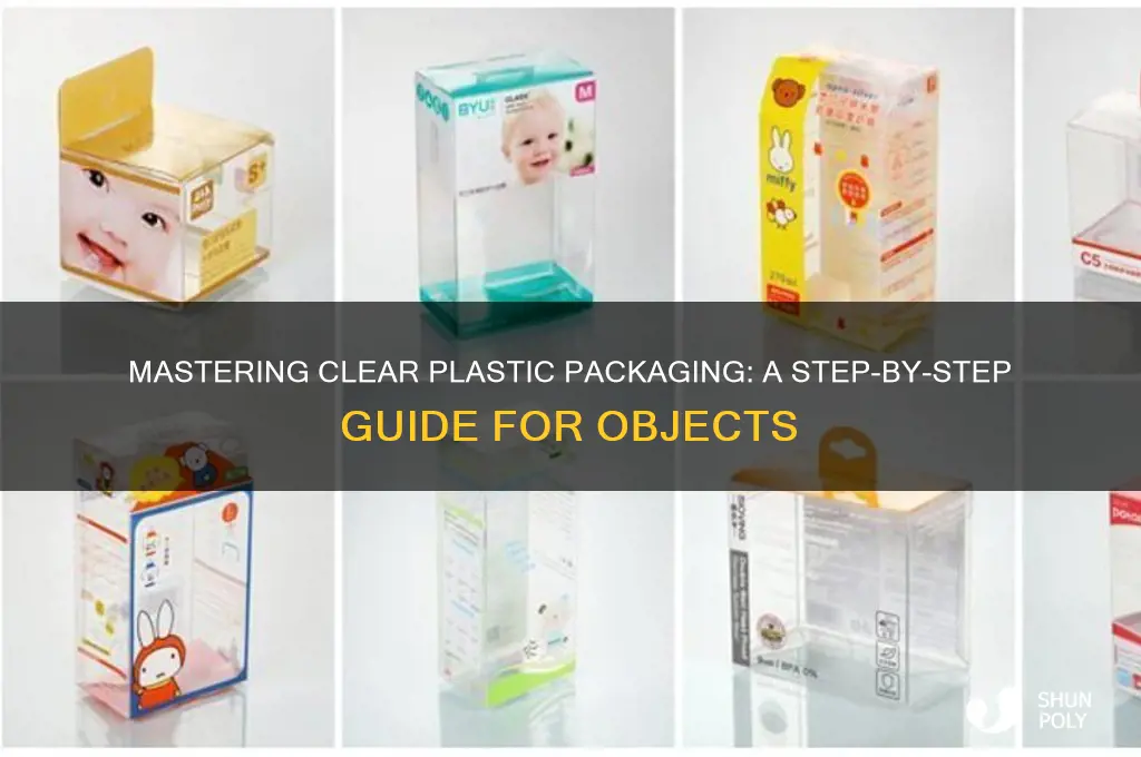 how to package an object in a clear plastic sheet
