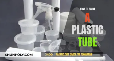 Painting Plastic Tubes: A Step-by-Step Guide to Success