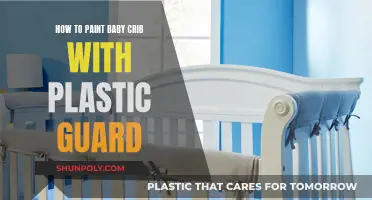 Painting Baby Cribs: Plastic Guard Protection
