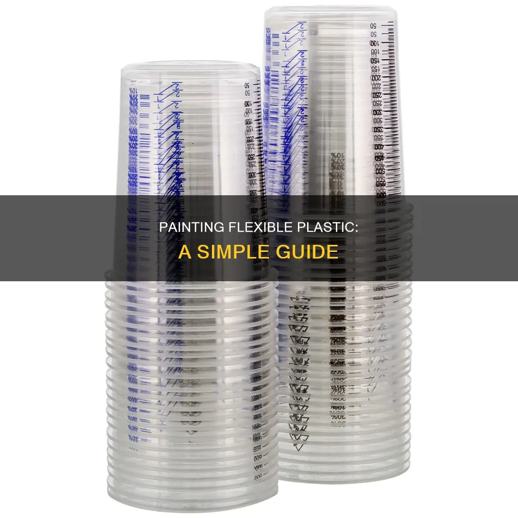 how to paint flexible plastic