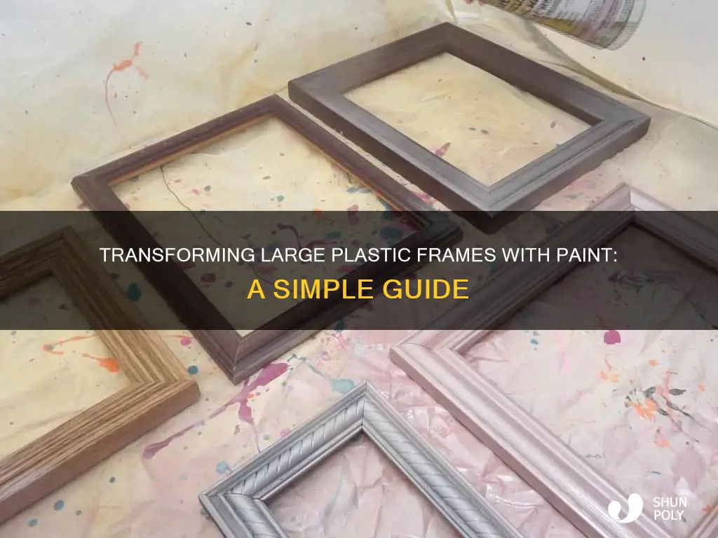 how to paint large plastic frames