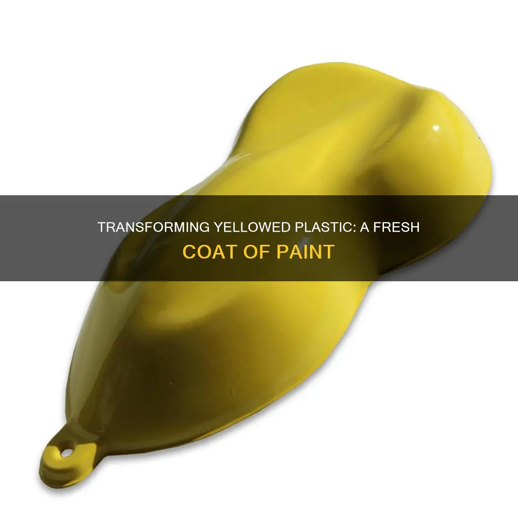 how to paint over yellowed plastic