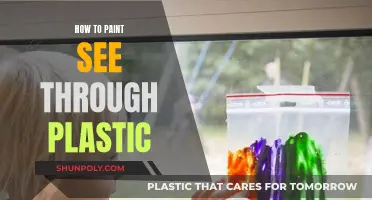Painting Clear Plastic: Techniques for Transparency