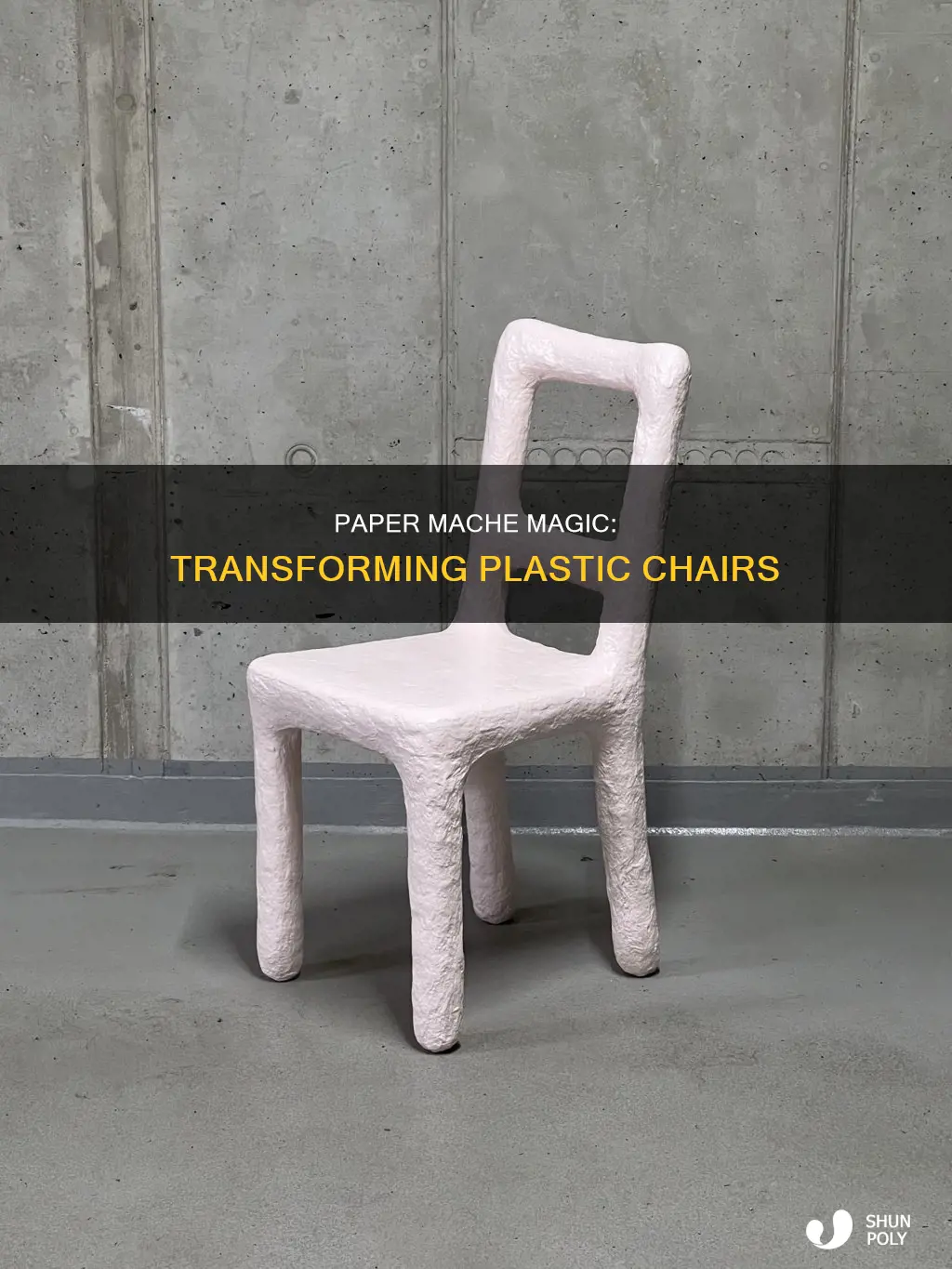 how to paper mache a plastic chair