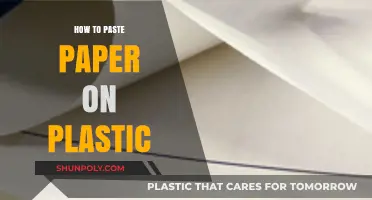 Adhesive Techniques: Pasting Paper on Plastic