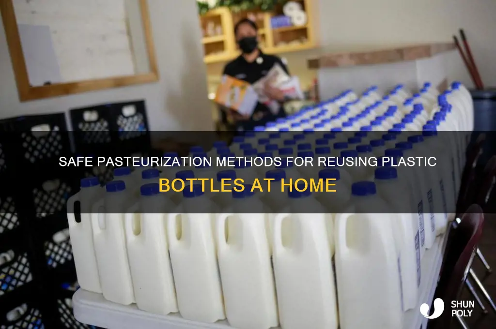 how to pasteurize plastic bottles