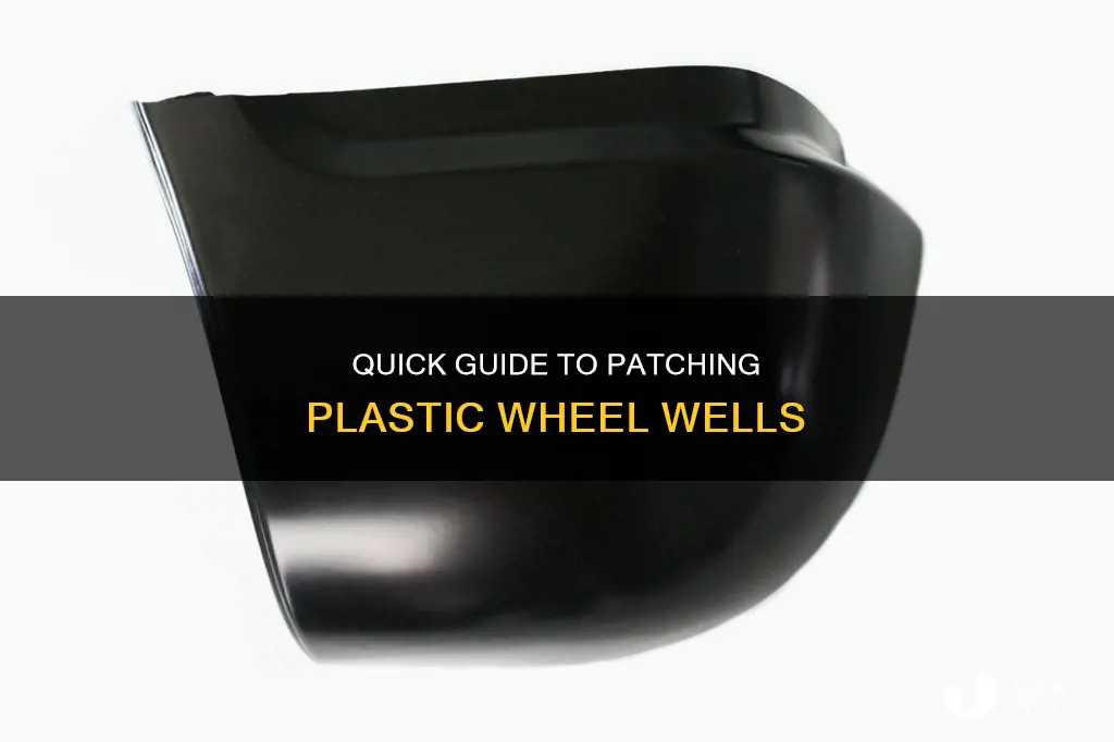 how to patch plastic wheel well