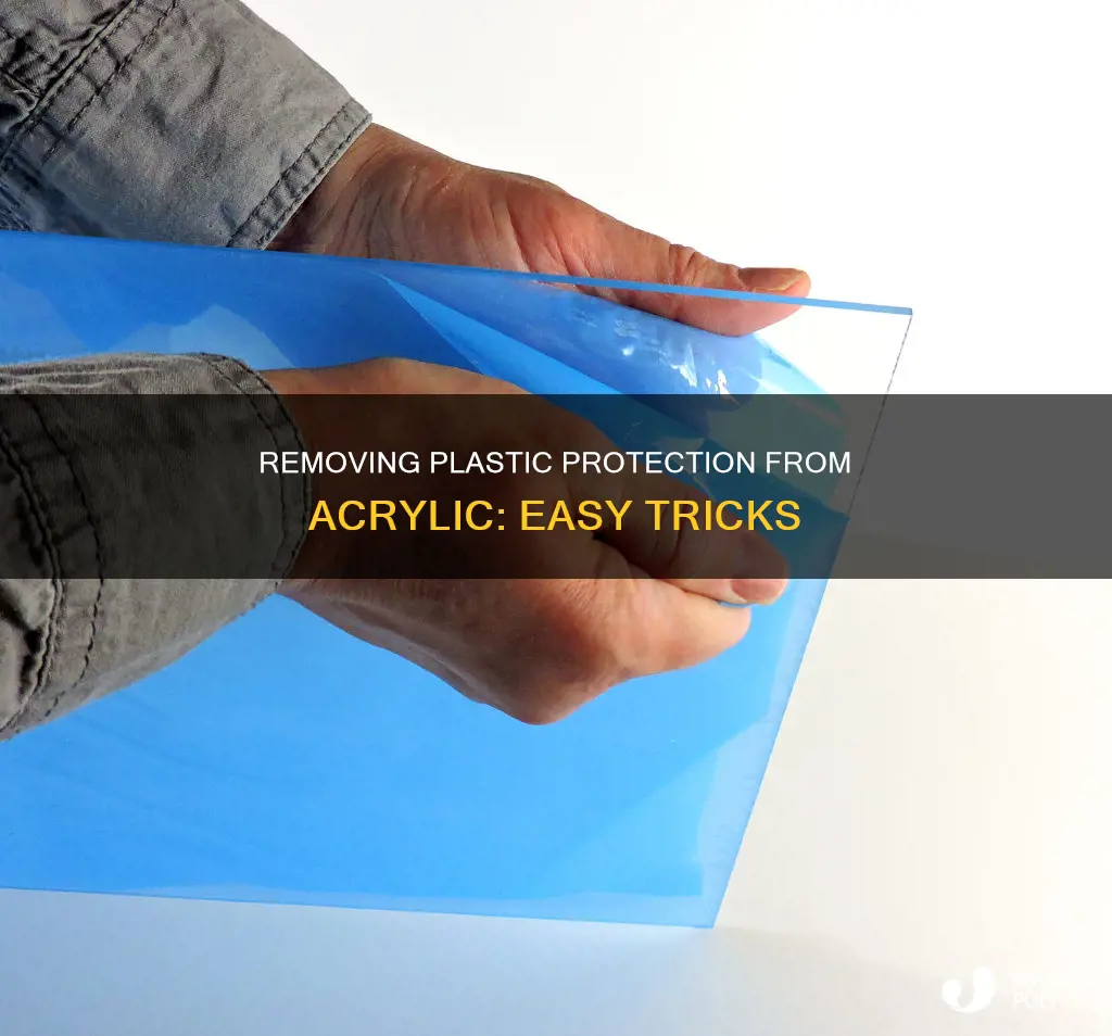 how to peel plastic from acrylic