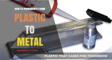 Bonding Plastic to Metal: Achieving a Permanent Fusion