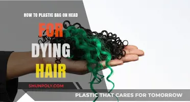 Safely Using a Plastic Bag on Your Head for Hair Dyeing