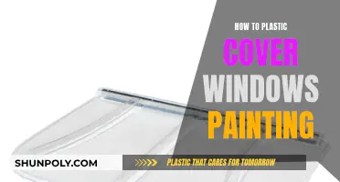 Covering Windows for Painting: A Guide to Plastic Sheeting