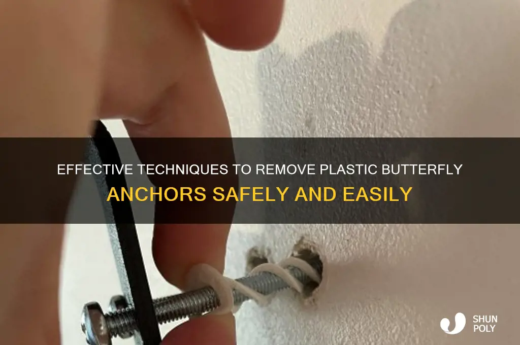 how to plastic remove butterfly anchor