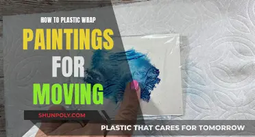 Protect Your Paintings: Plastic Wrapping for Safe Moving