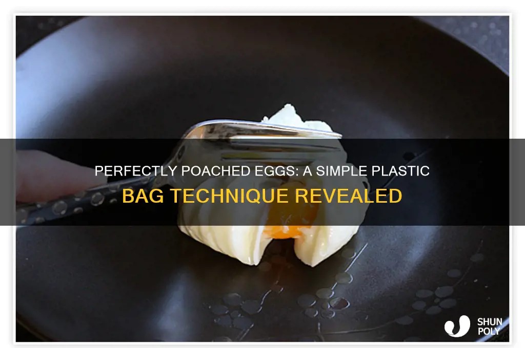 how to poach an egg in a plastic bag