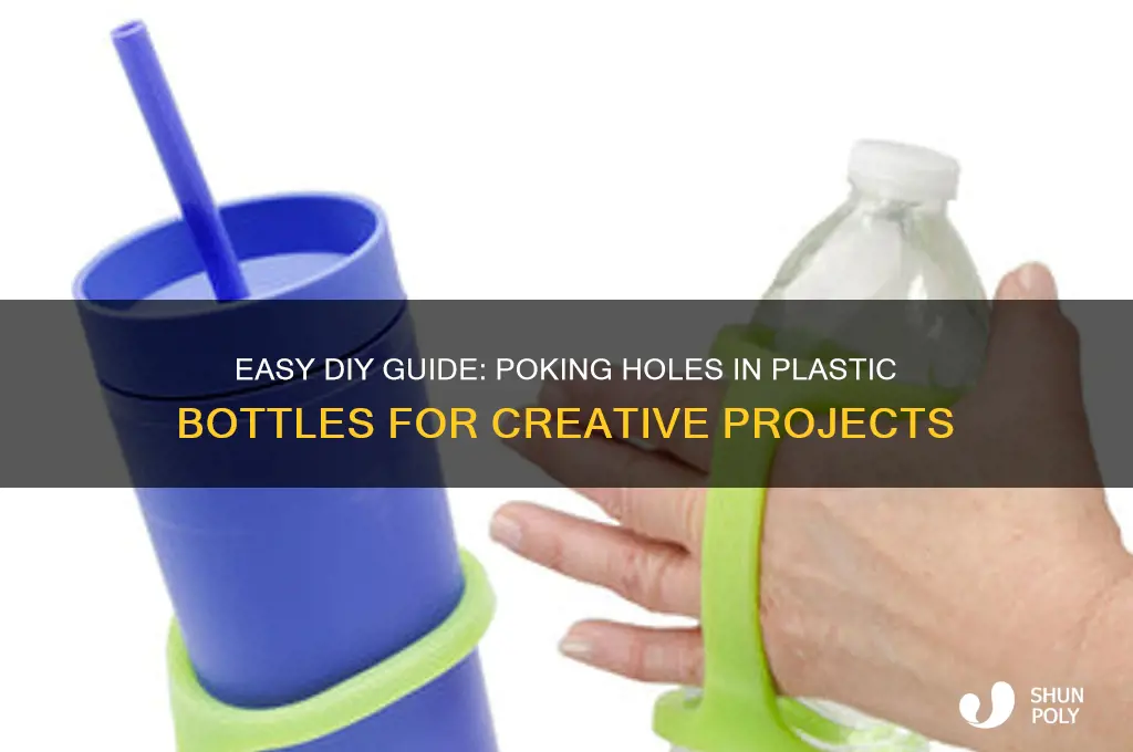how to pok holes on plastic bottle