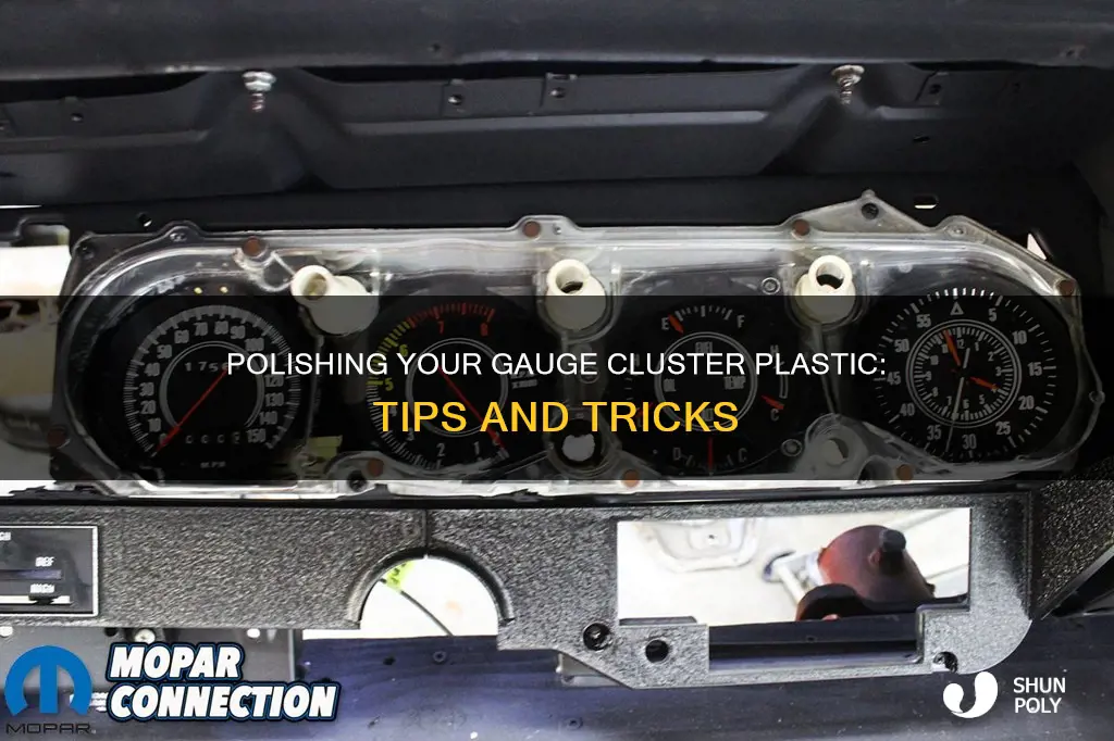 how to polish gauge cluster plastic