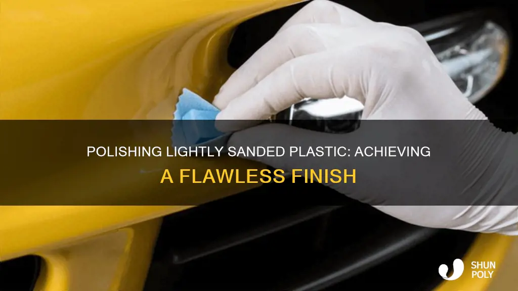 how to polish lightly sanded plastic