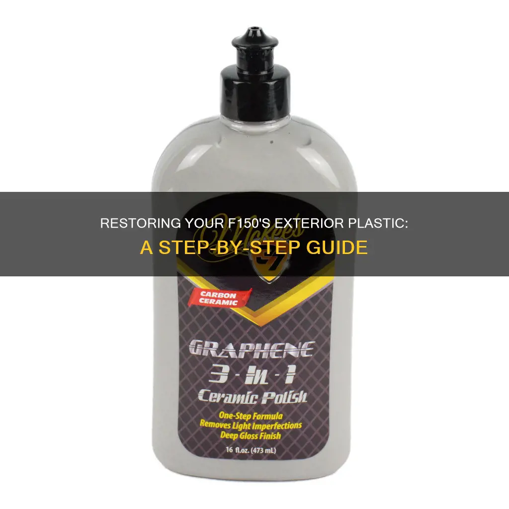 how to polish outside plastic on f150