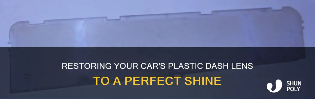 how to polish plastic dash lens