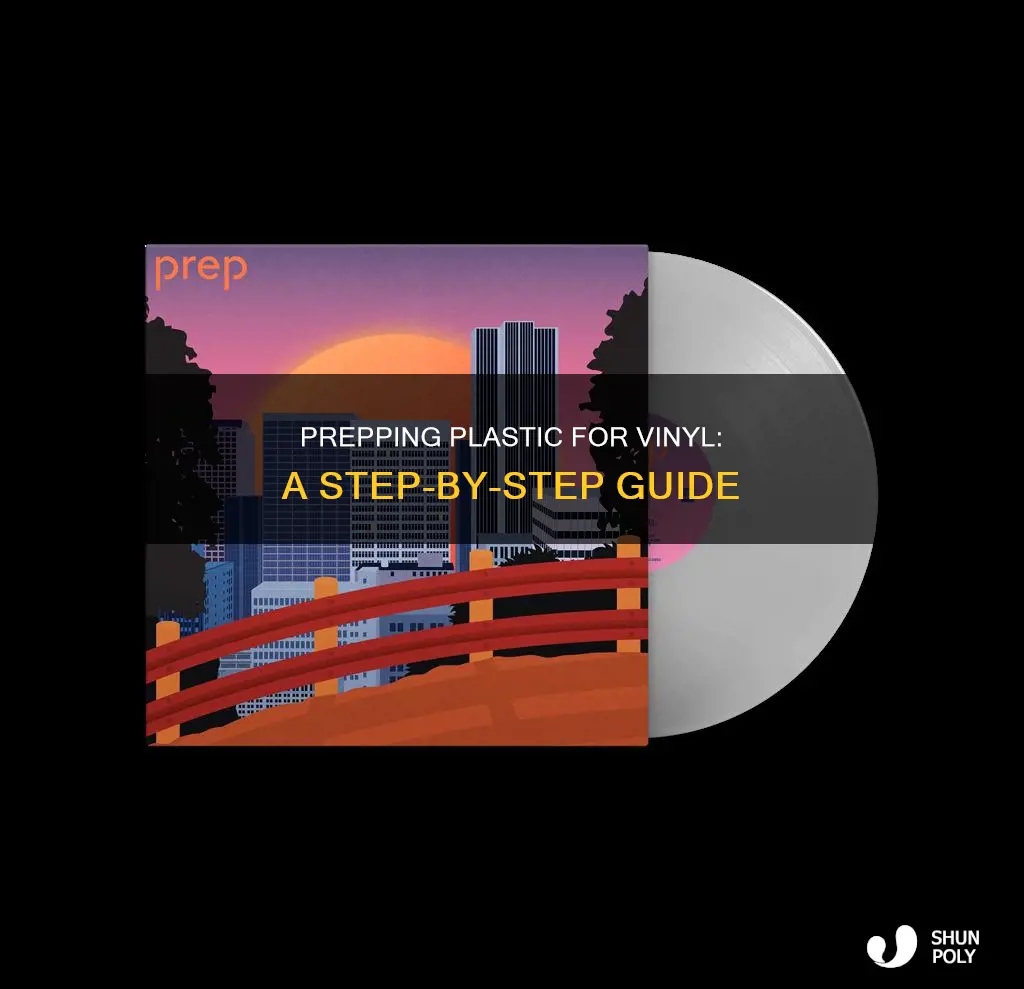 how to prep plastic for vinyl
