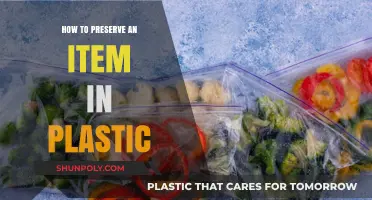 Preserving Items: Plastic Protection Techniques