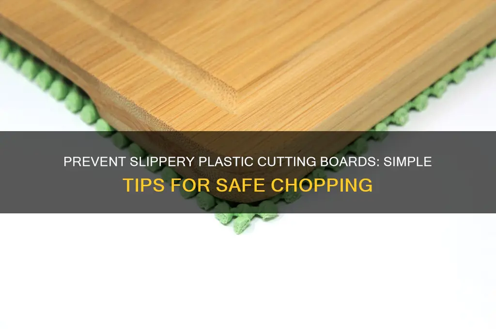 how to prevent a plastic cutting board from being slippery