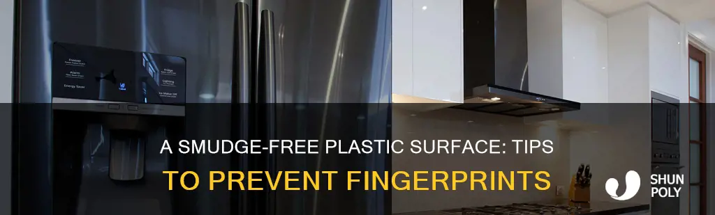 how to prevent fingerprints on plastic