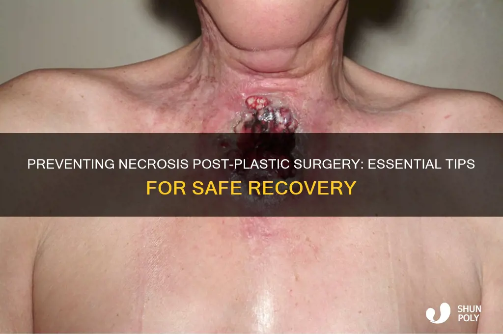 how to prevent necrosis after plastic surgery