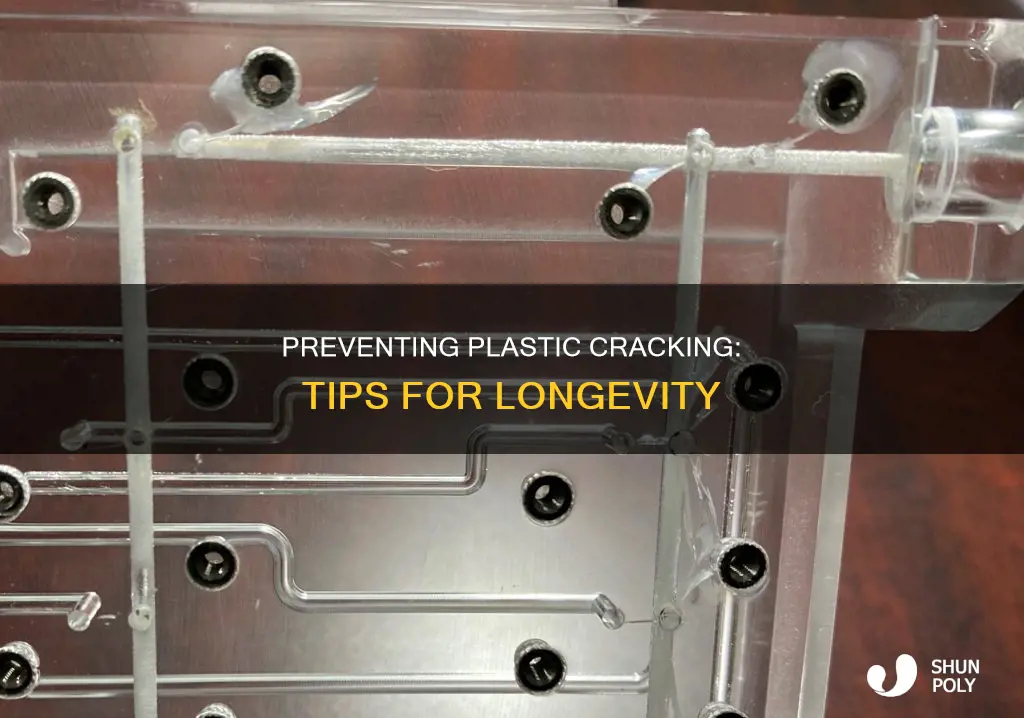 how to prevent plastic from cracking