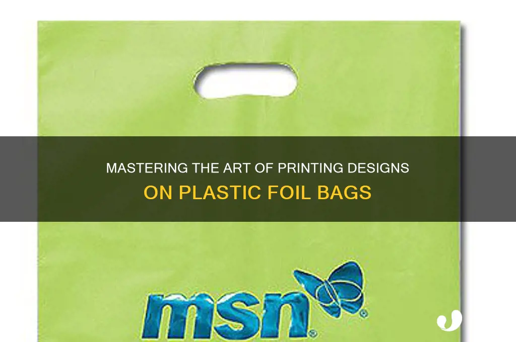 how to print design of plastic foil bag