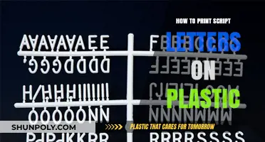 Printing Script Letters on Plastic: A Step-by-Step Guide